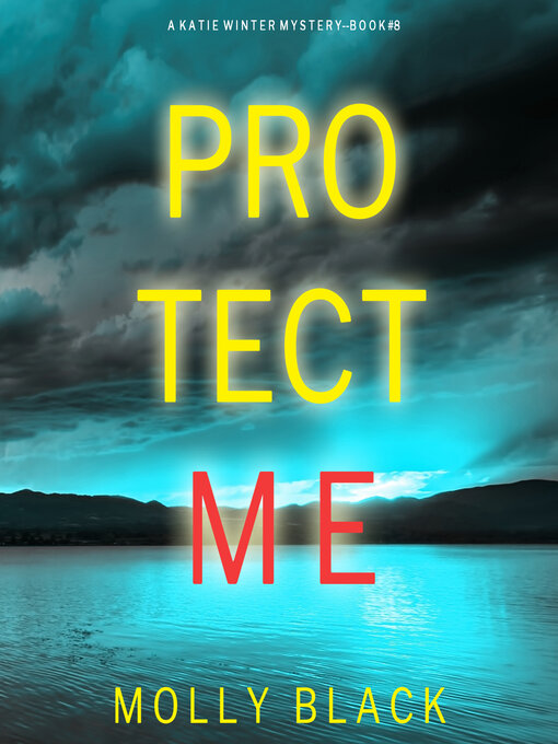 Title details for Protect Me by Molly Black - Available